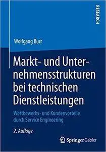Markt- und Unternehmensstrukturen bei technischen Dienstleistungen