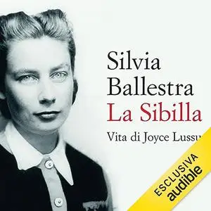 «La Sibilla? Vita di Joyce Lussu» by Silvia Ballestra