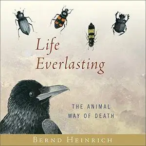 Life Everlasting: The Animal Way of Death [Audiobook]