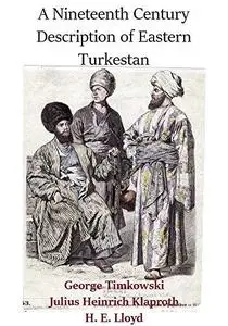 A Nineteenth Century Description of Eastern Turkestan