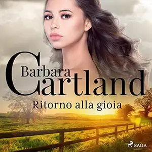 «Ritorno alla gioia» by Barbara Cartland, Lidia Conetti Zazo