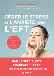 Gérer le stress et l'anxiété avec l'EFT - Jean-Michel Gurret