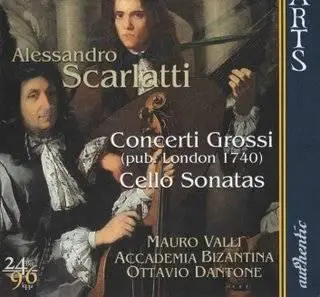 Alessandro Scarlatti - Concerti Grossi, Cello Sonatas