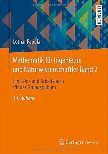Mathematik für Ingenieure und Naturwissenschaftler Band 2: Ein Lehr- und Arbeitsbuch für das Grundstudium