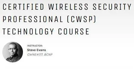 Certified Wireless Security Professional (CWSP) Technology Course