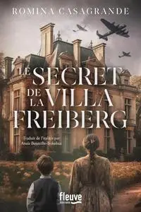 Romina Casagrande, "Le secret de la villa Freiberg"