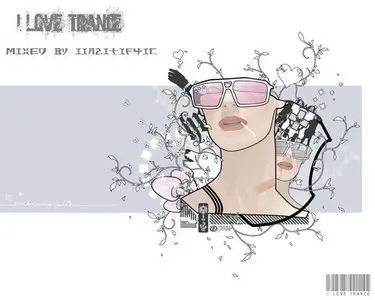 IIaZiTif4iC (aka kalyan) - I LoVe Trance 18 