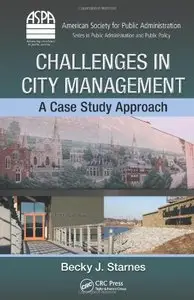 Challenges in City Management: A Case Study Approach (repost)