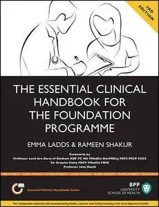 The Essential Clinical Handbook for the Foundation Programme, Third Edition
