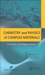 Chemistry and Physics of Complex Materials: Concepts and Applications (repost)