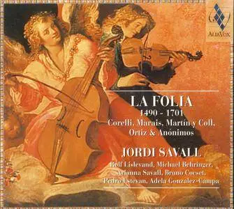 Jordi Savall - La Folia, 1490-1701 (1998) {Alia Vox AV9805}