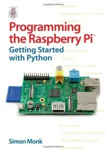 Programming the Raspberry Pi: Getting Started with Python (Repost)