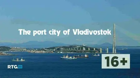 The Port City Of Vladivostok (2013)
