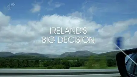 Channel 4 - Unreported World: Ireland's Big Decision (2017)