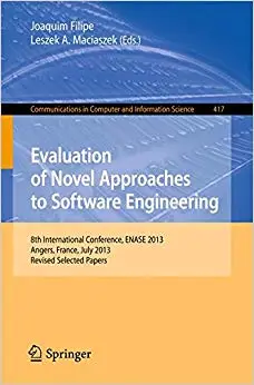 Evaluation of Novel Approaches to Software Engineering (Repost)