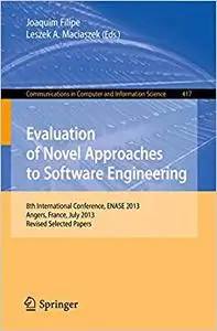 Evaluation of Novel Approaches to Software Engineering (Repost)