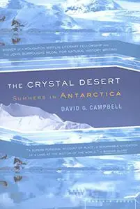 The Crystal Desert: Summers in Antarctica