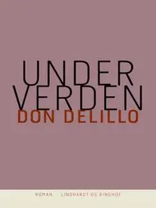 «Underverden» by Don DeLillo