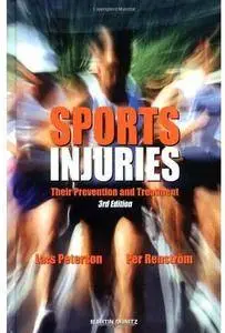 Sports Injuries: Their Prevention and Treatment (3rd edition) [Repost]
