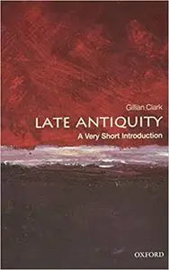 Late Antiquity: A Very Short Introduction