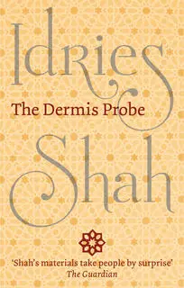 «The Dermis Probe» by Idries Shah