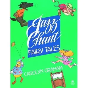 Jazz Chant Fairy Tales: Student Book + CD