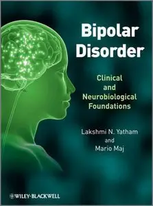 Bipolar Disorder: Clinical and Neurobiological Foundations (repost)