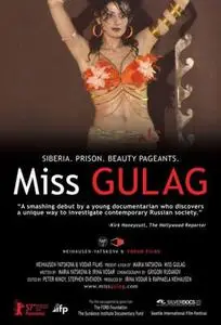 Neihausen-Yatskova & Vodar Films - Miss Gulag (2007)