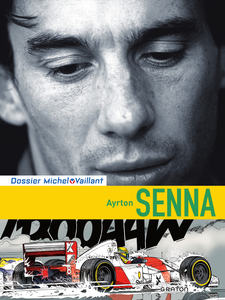 Michel Vaillant - Dossier - Ayrton Senna