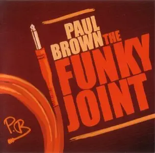 Paul Brown - The Funky Joint (2012) {Woodware Avenue}