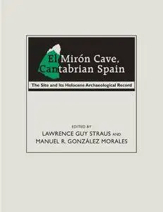 El Mirón Cave, Cantabrian Spain: The Site and Its Holocene Archaeological Record