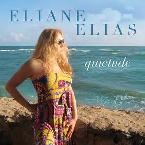 Eliane Elias - Quietude (2022)