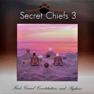 Secret Chiefs 3 - First Grand Constitution and Bylaws (1996)