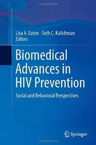 Biomedical Advances in HIV Prevention: Social and Behavioral Perspectives