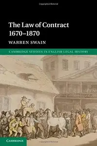 The Law of Contract 1670-1870