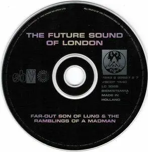 The Future Sound Of London - Far-Out Son Of Lung & The Ramblings Of A Madman (EP) (1995) {Virgin Holland} **[RE-UP]**