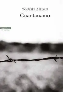 Youssef Ziedan - Guantanamo