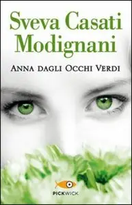 Sveva Casati Modignani - Anna dagli occhi verdi