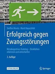 Erfolgreich gegen Zwangsstörungen: Metakognitives Training - Denkfallen erkennen und entschärfen (Psychotherapie) [Repost]