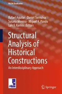 Structural Analysis of Historical Constructions: An Interdisciplinary Approach (Repost)