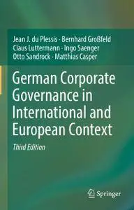 German Corporate Governance in International and European Context, Third Edition