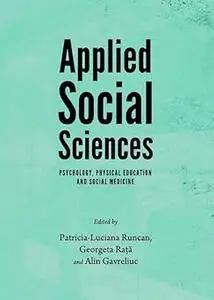 Applied Social Sciences: Psychology, Physical Education and Social Medicine