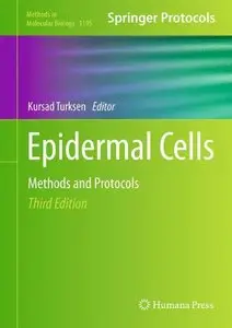 Epidermal Cells: Methods and Protocols (Methods in Molecular Biology, Book 1195)