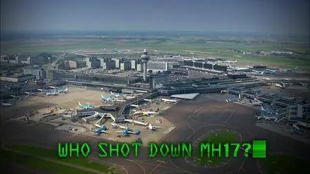 BBC - The Conspiracy Files: Who Shot Down MH17 (2016)