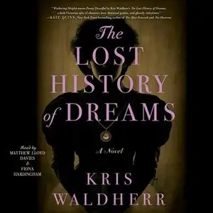 «The Lost History of Dreams» by Kris Waldherr