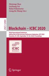 Blockchain – ICBC 2020: Third International Conference, Held as Part of the Services Conference Federation, SCF 2020