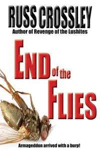 «End of the Flies» by Russ Crossley
