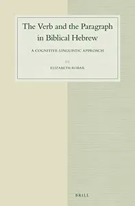 The Verb and the Paragraph in Biblical Hebrew: A Cognitive-Linguistic Approach