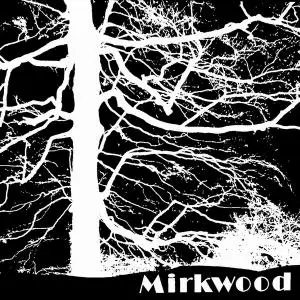 Mirkwood - Mirkwood (1973) [Reissue 2008]
