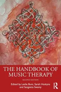 The Handbook of Music Therapy, 2nd Edition
